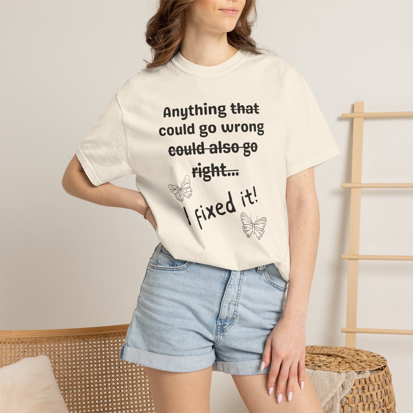 Anything could go wrong T-shirt