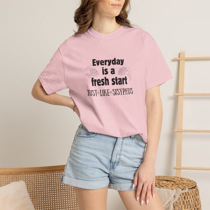Everyday is a fresh start - like Sisyphus T-shirt