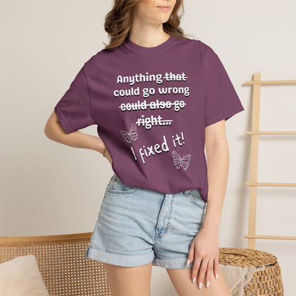 Anything could go wrong T-shirt
