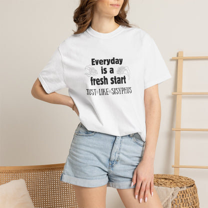 Everyday is a fresh start - like Sisyphus T-shirt