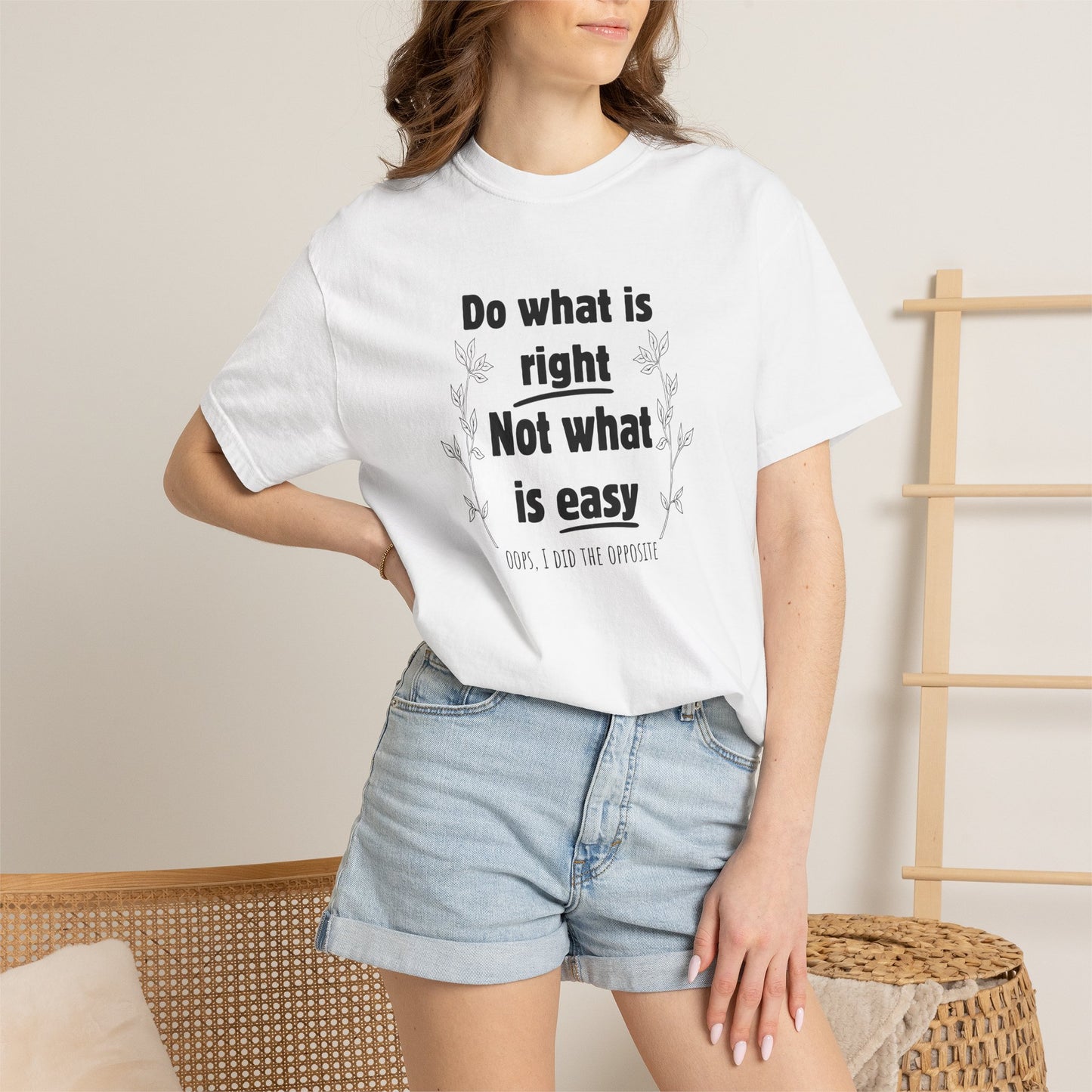 Do what is right not what is easy (oops) T-shirt