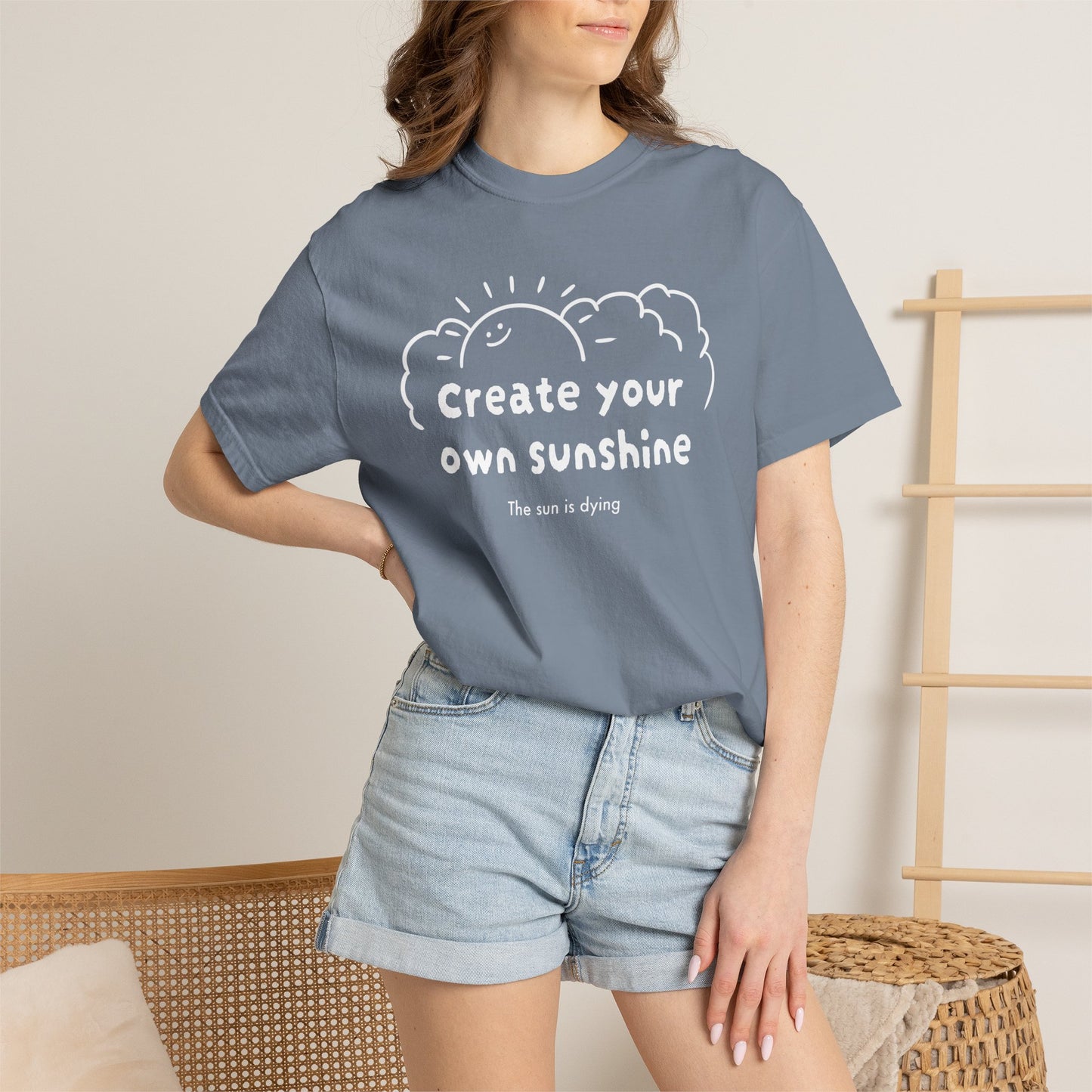 Create your own sunshine (the sun is dying) T-shirt