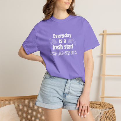 Everyday is a fresh start - like Sisyphus T-shirt