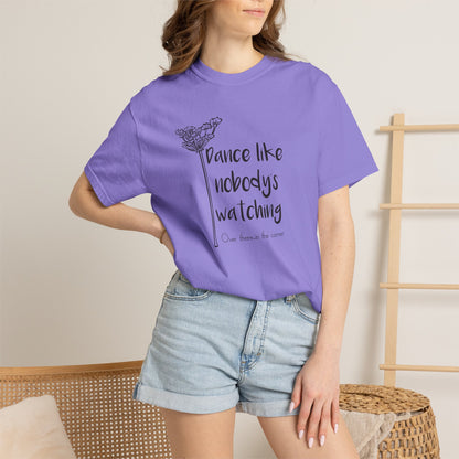 Dance Like Nobody's Watching (Over there in the corner) T-shirt