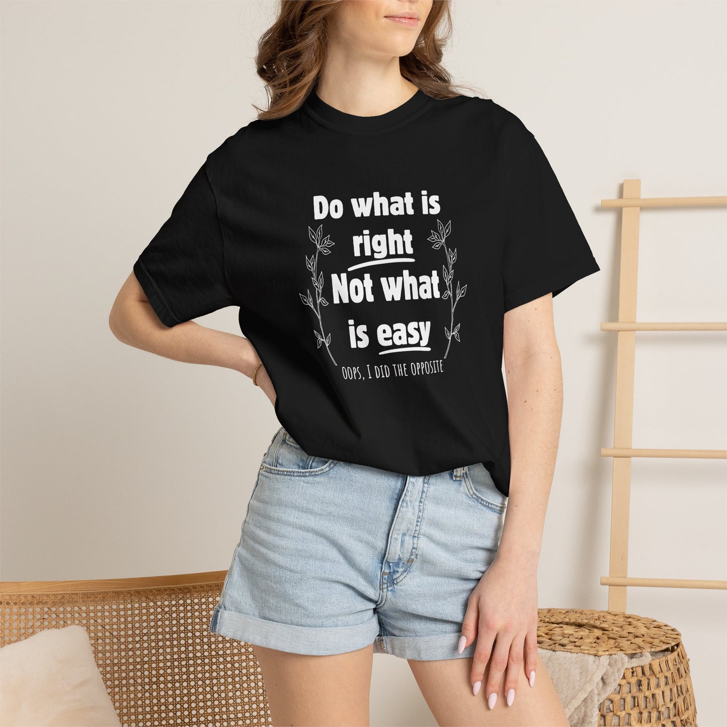 Do what is right not what is easy (oops) T-shirt