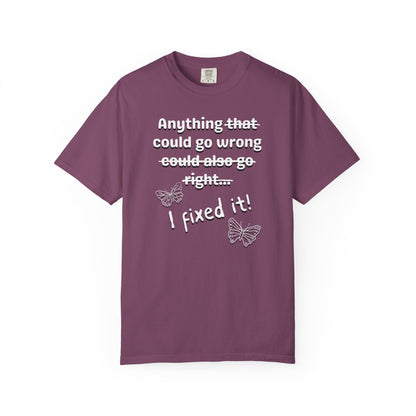 Anything could go wrong T-shirt