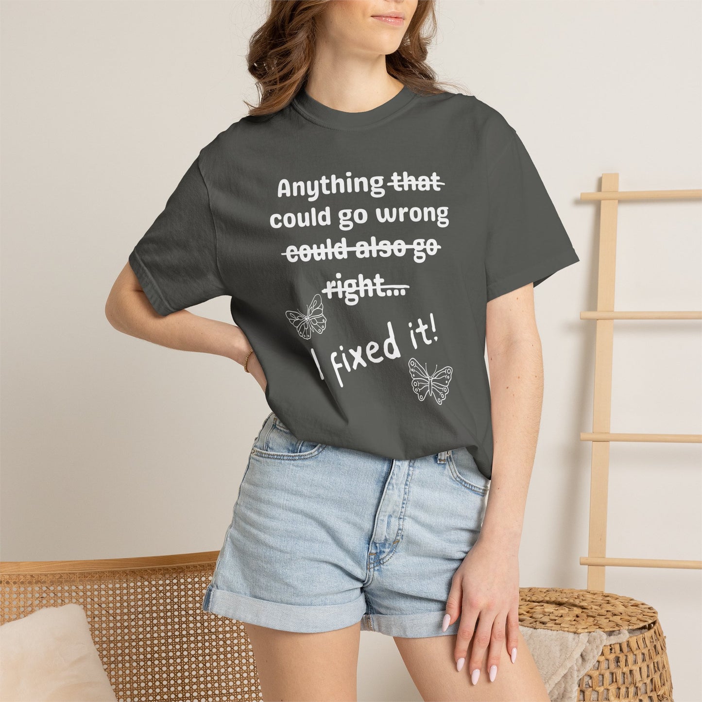 Anything could go wrong T-shirt