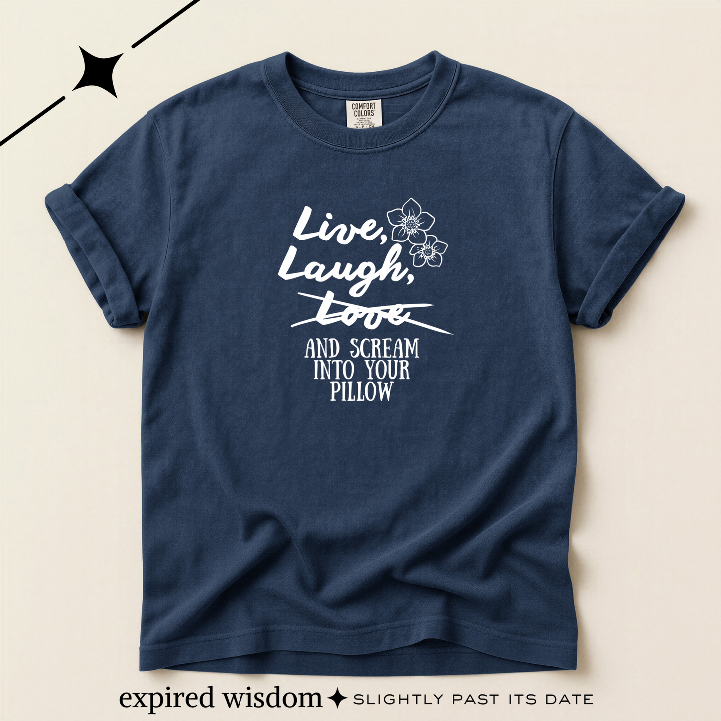 Live Laugh and scream into your pillow T-shirt