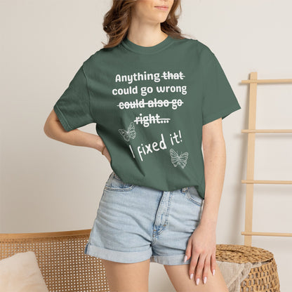Anything could go wrong T-shirt