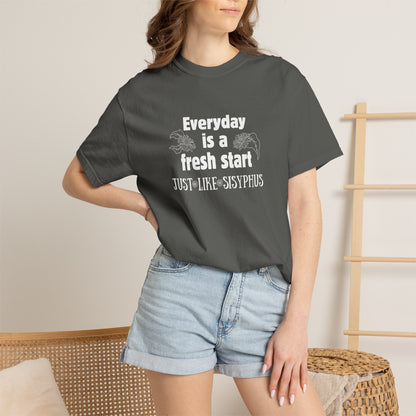 Everyday is a fresh start - like Sisyphus T-shirt