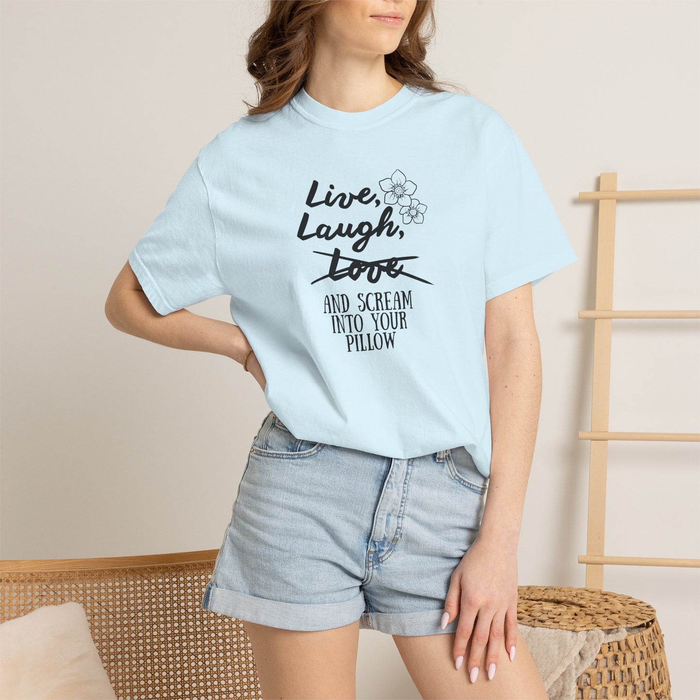 Live Laugh and scream into your pillow T-shirt