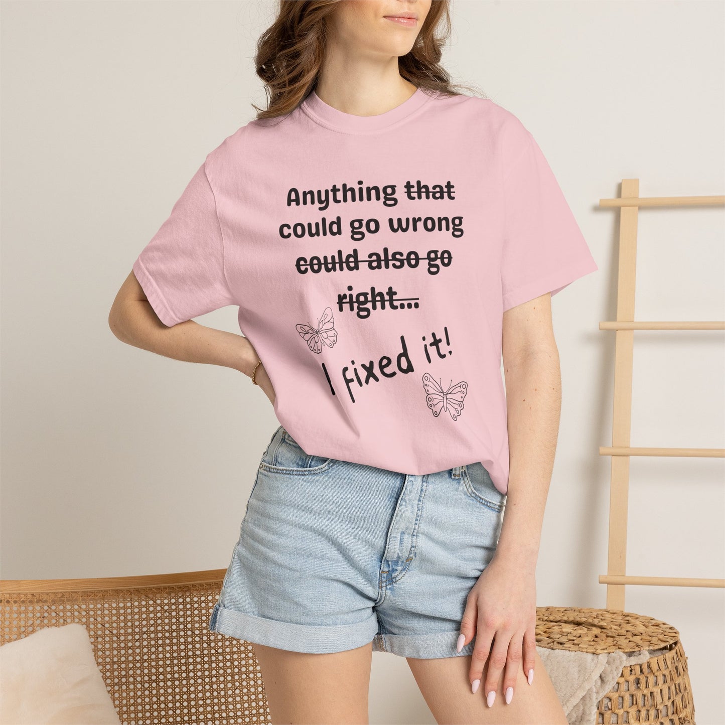 Anything could go wrong T-shirt