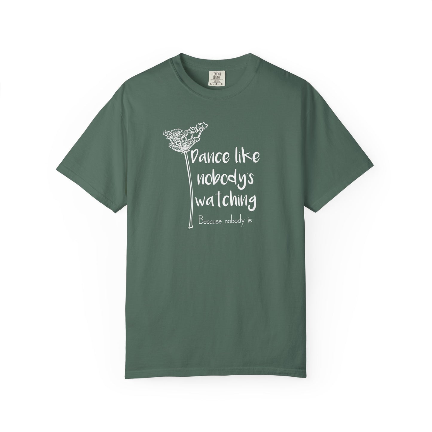 Dance Like Nobody's Watching (Over there in the corner) T-shirt