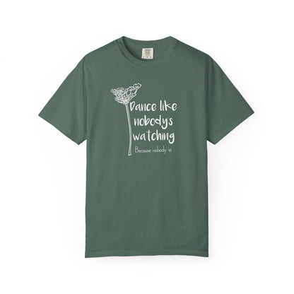 Dance Like Nobody's Watching (Over there in the corner) T-shirt