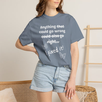 Anything could go wrong T-shirt