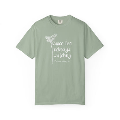 Dance Like Nobody's Watching (Over there in the corner) T-shirt