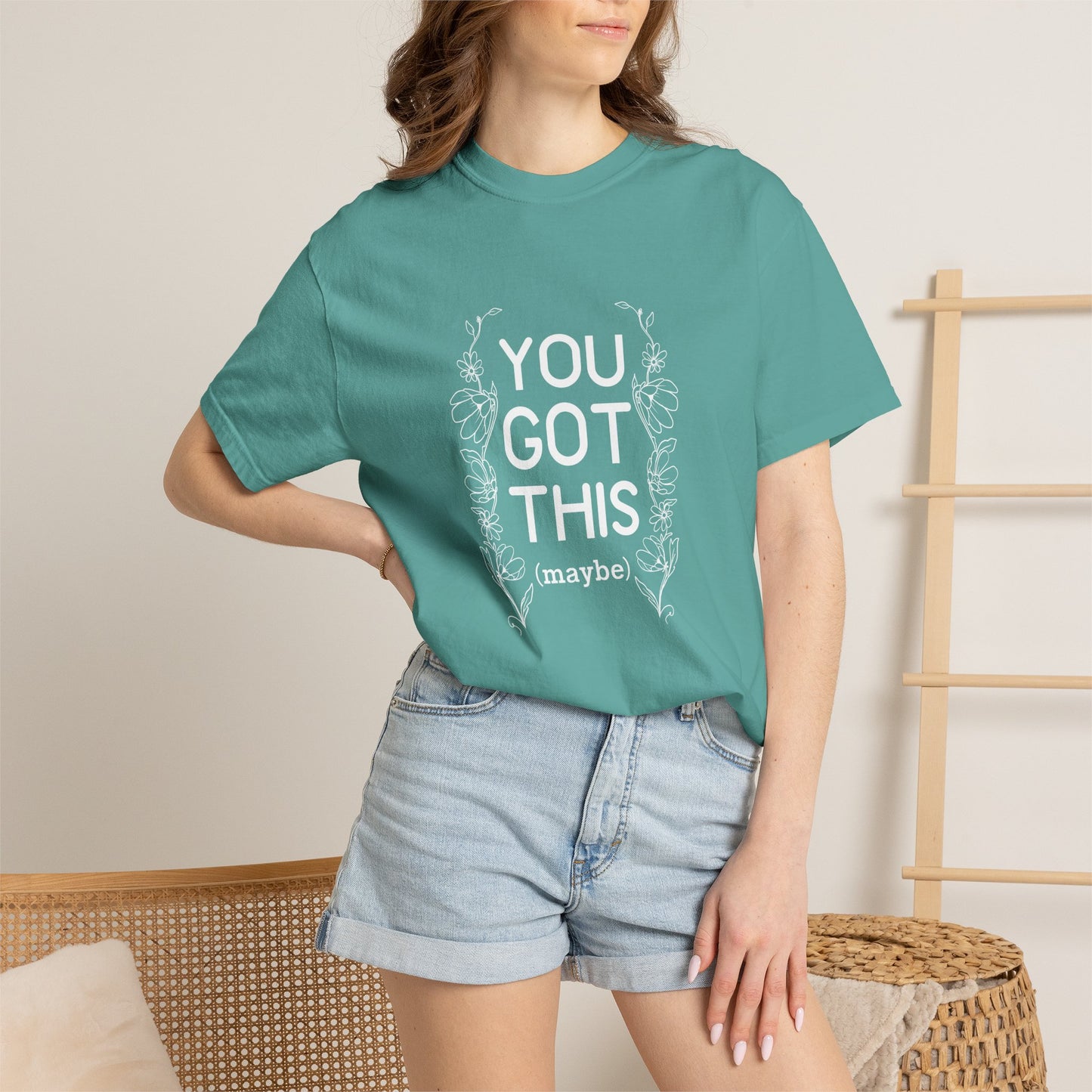 You got this! (maybe)T-shirt