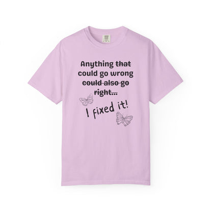 Anything could go wrong T-shirt