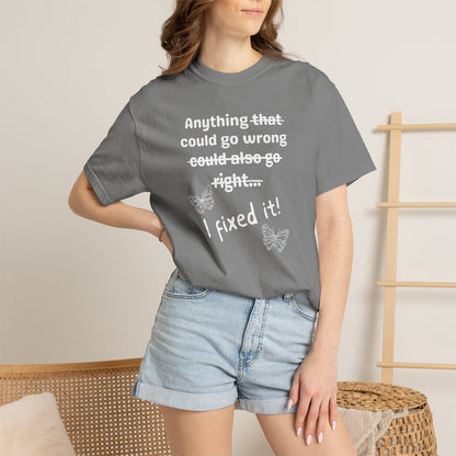 Anything could go wrong T-shirt