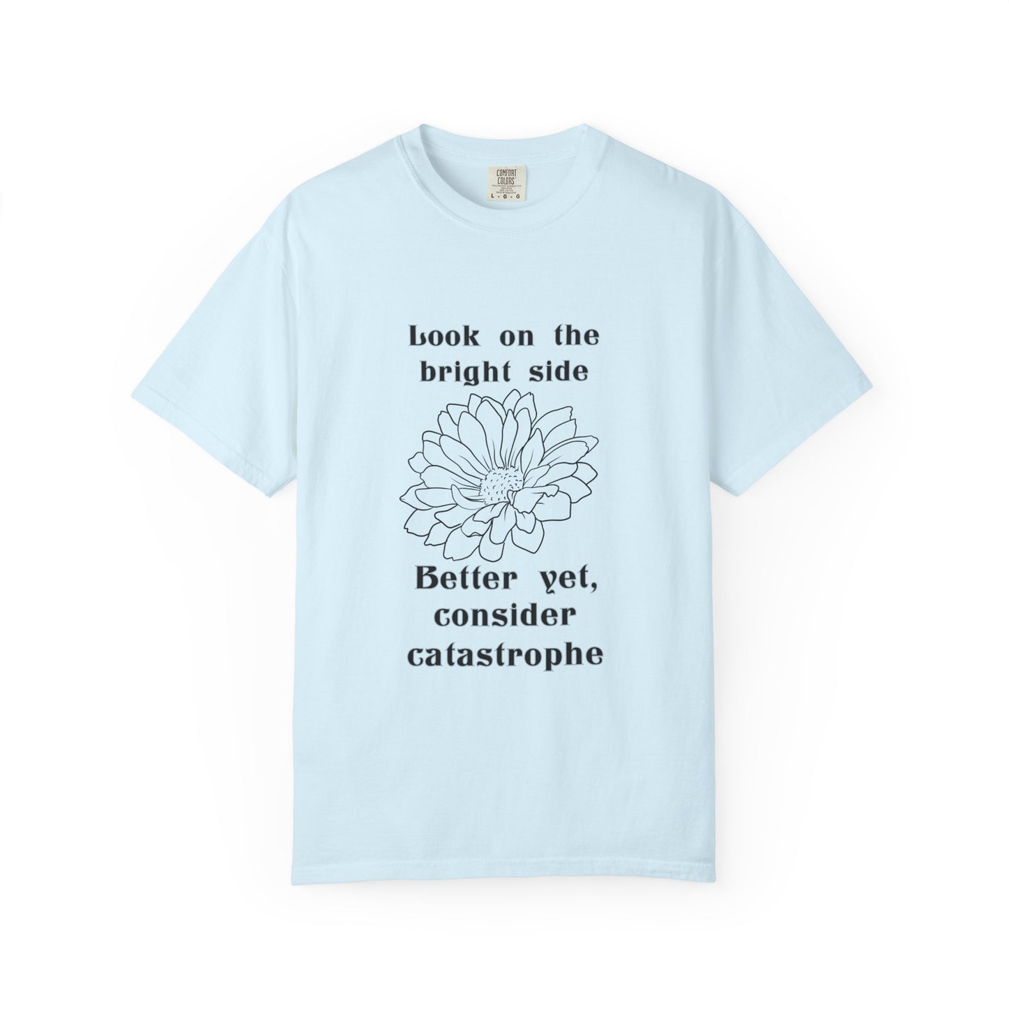 Consider catastrophe T-shirt